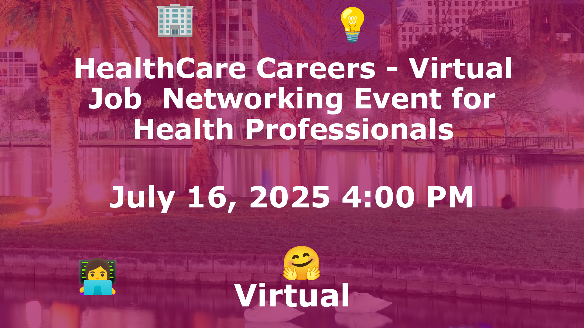 HealthCare Careers - Virtual Job  Networking Event for Health Professionals event image
